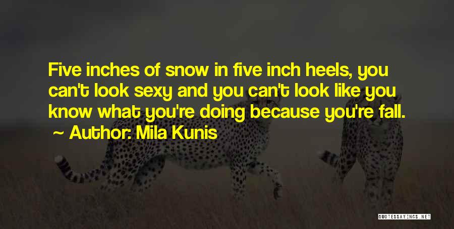 Mila Kunis Quotes 892660