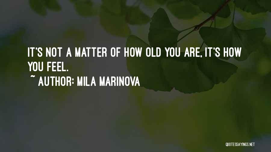 Mila Marinova Quotes 306426