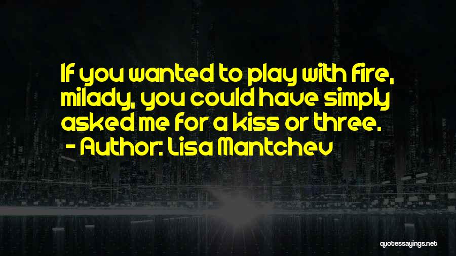 Milady Quotes By Lisa Mantchev