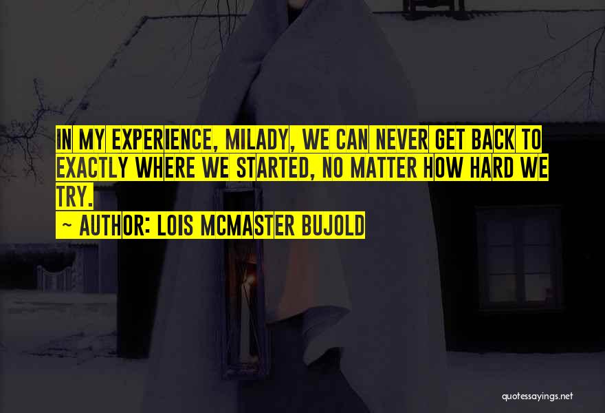 Milady Quotes By Lois McMaster Bujold