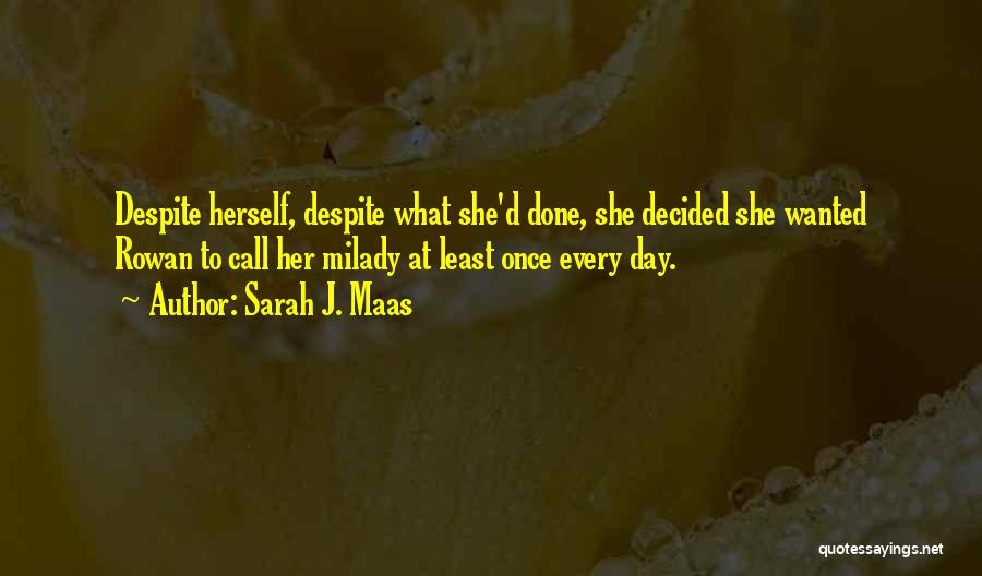 Milady Quotes By Sarah J. Maas