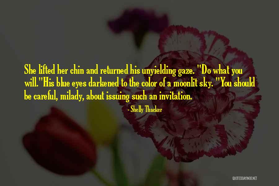 Milady Quotes By Shelly Thacker