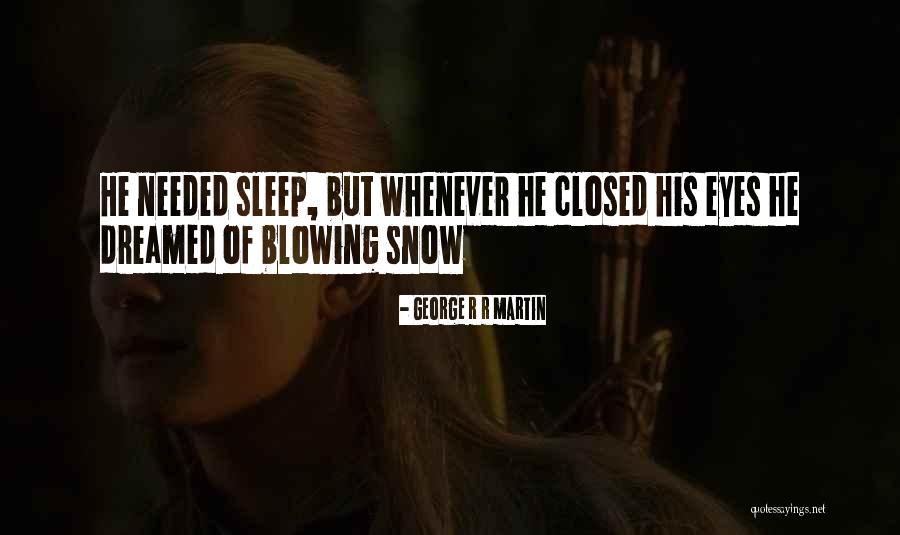 Milagra Ridge Quotes By George R R Martin