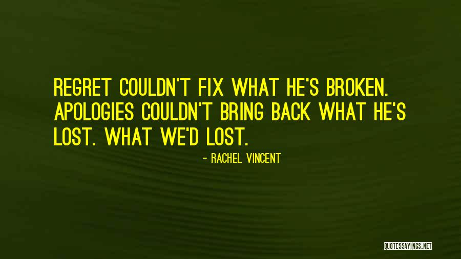 Milagre Das Quotes By Rachel Vincent Milagre Das Quotes By Rachel Vincent