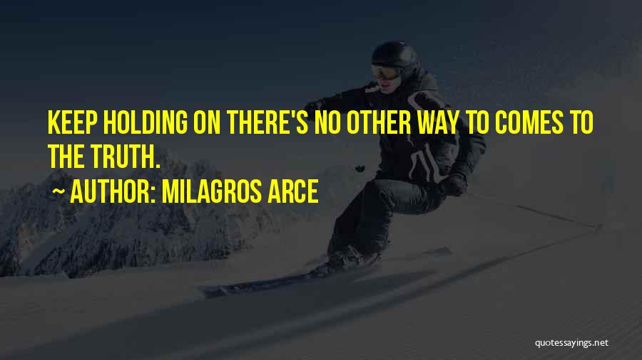 Milagros Arce Quotes 1809050