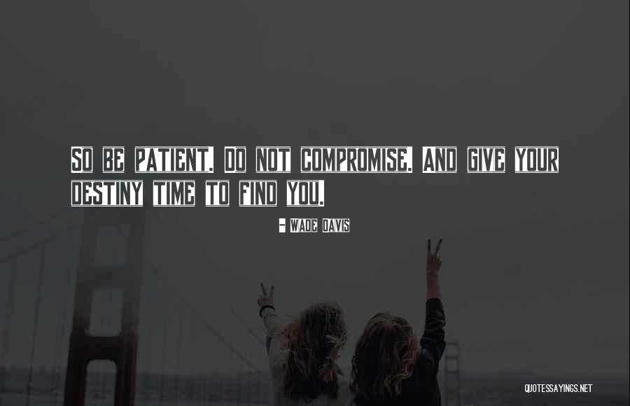 Milagros Inesperados Quotes By Wade Davis Milagros Inesperados Quotes By Wade Davis