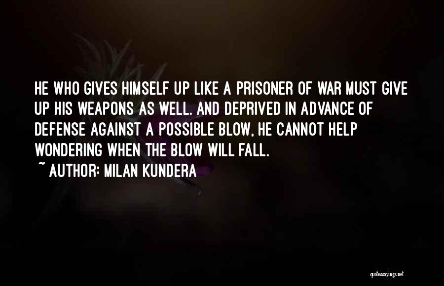 Milan Kundera Quotes 1013930