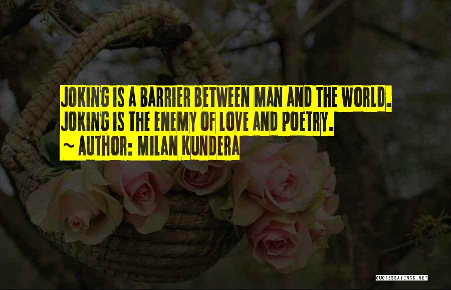 Milan Kundera Quotes 1145627