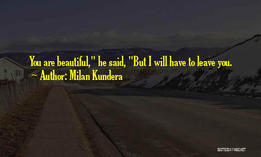 Milan Kundera Quotes 1239047
