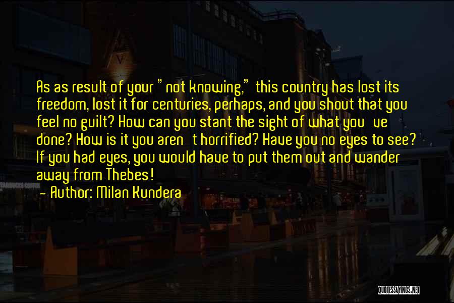 Milan Kundera Quotes 1577767