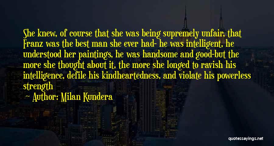 Milan Kundera Quotes 1754961