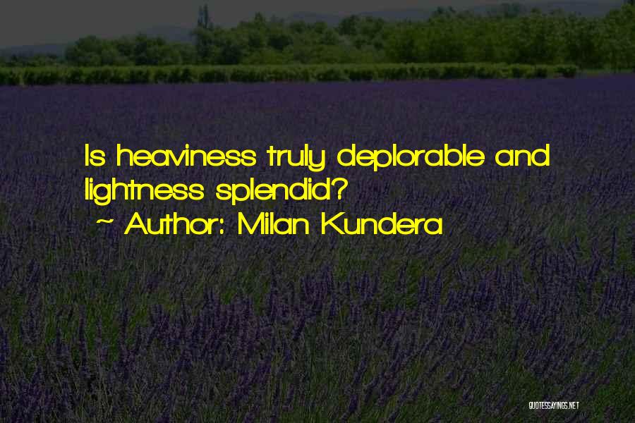 Milan Kundera Quotes 1930557