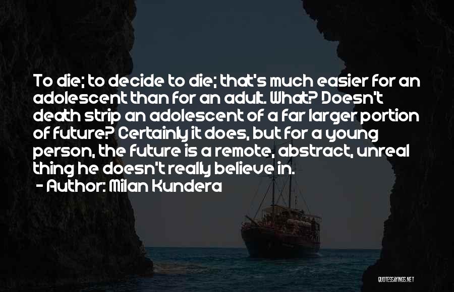 Milan Kundera Quotes 2014346