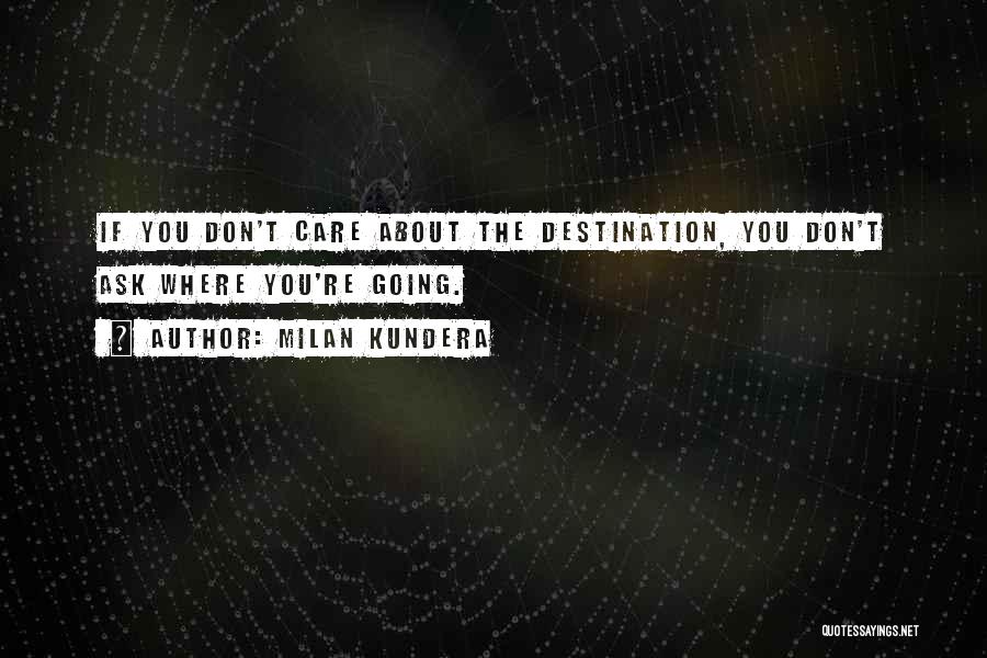 Milan Kundera Quotes 316858