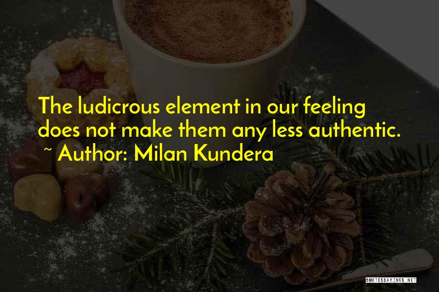 Milan Kundera Quotes 729609