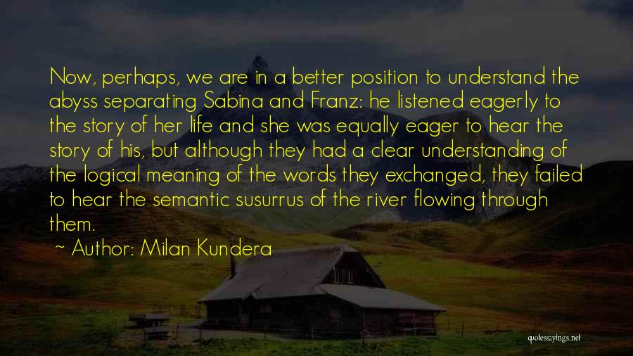 Milan Kundera Sabina Quotes By Milan Kundera