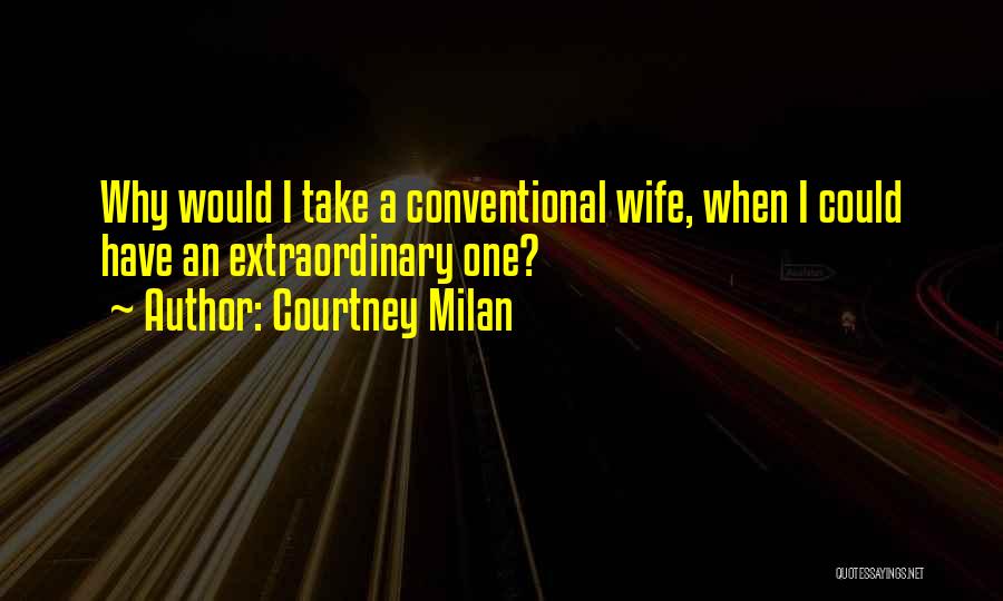 Milan Quotes By Courtney Milan