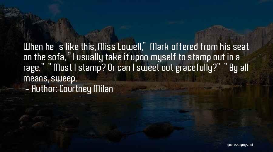 Milan Quotes By Courtney Milan