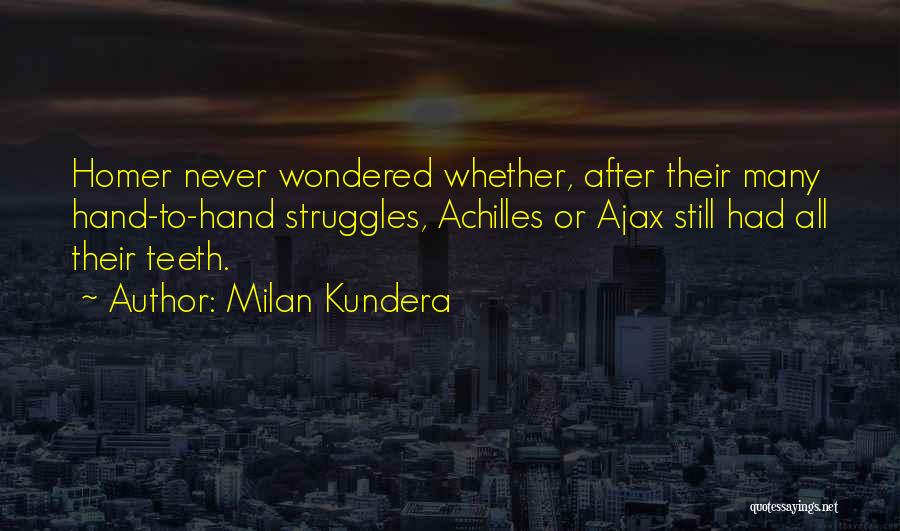 Milan Quotes By Milan Kundera