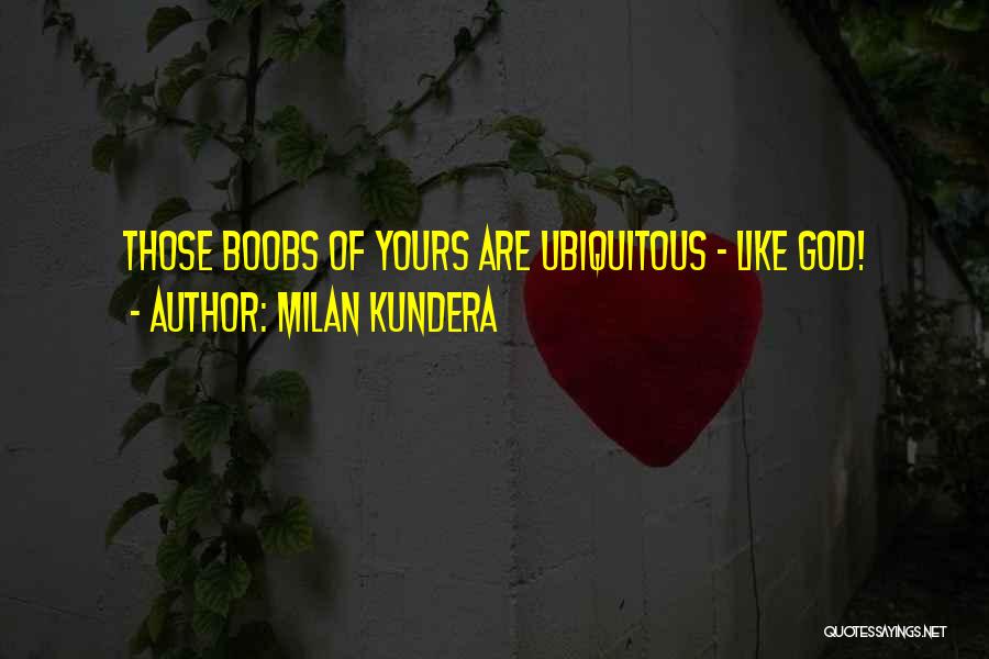 Milan Quotes By Milan Kundera