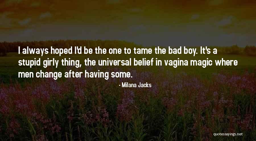 Milana Jacks Quotes 1217284