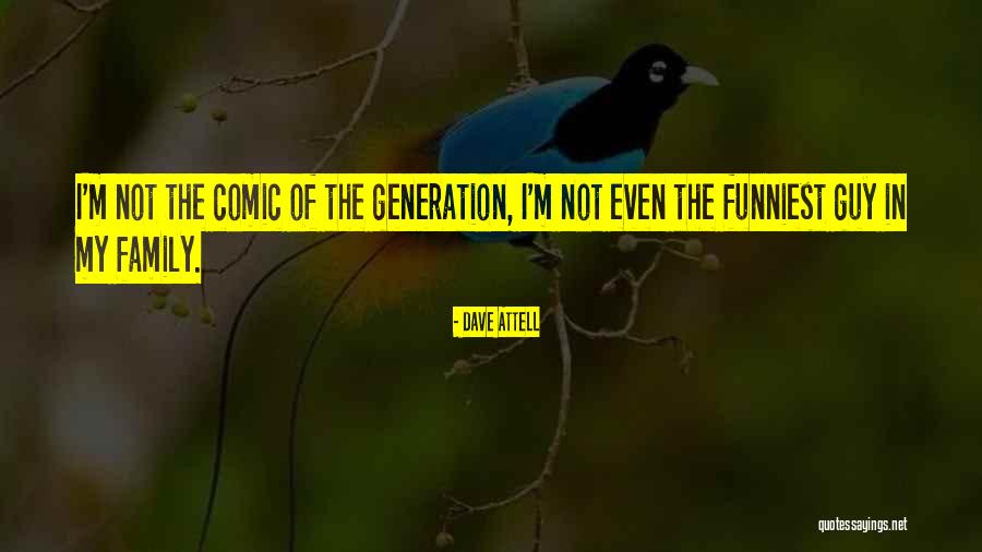 Milance R Quotes By Dave Attell Milance R Quotes By Dave Attell