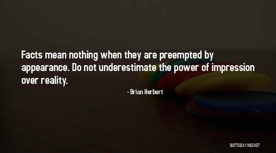 Milani Cosmetics Quotes By Brian Herbert Milani Cosmetics Quotes By Brian Herbert