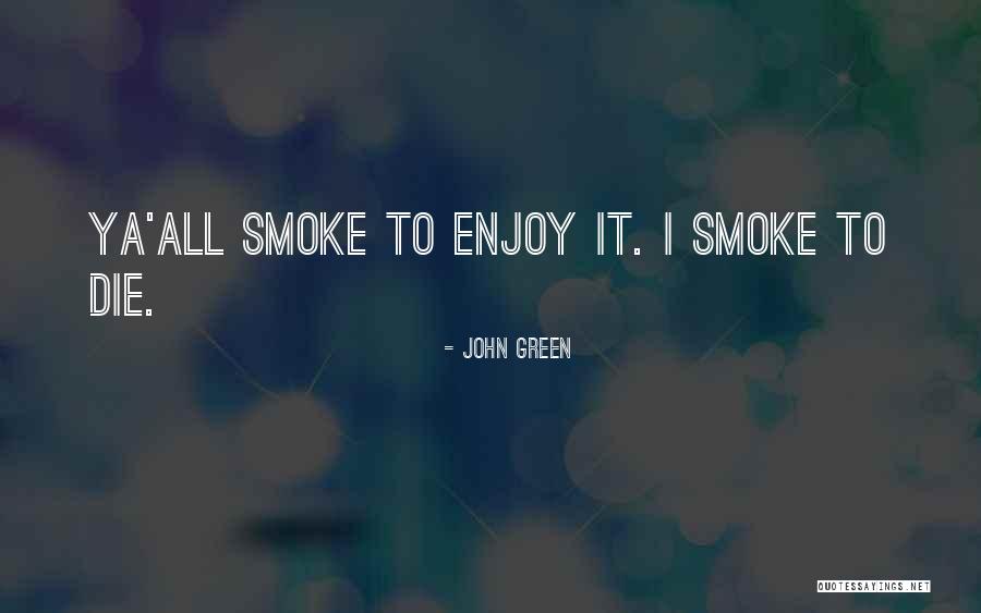 Milanko Ekler Quotes By John Green Milanko Ekler Quotes By John Green