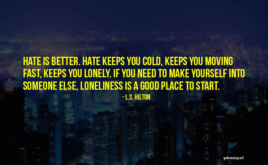 Milanote Quotes By L.S. Hilton Milanote Quotes By L.S. Hilton