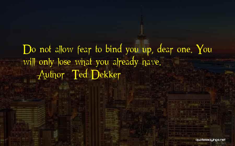 Milardo On Youtube Quotes By Ted Dekker