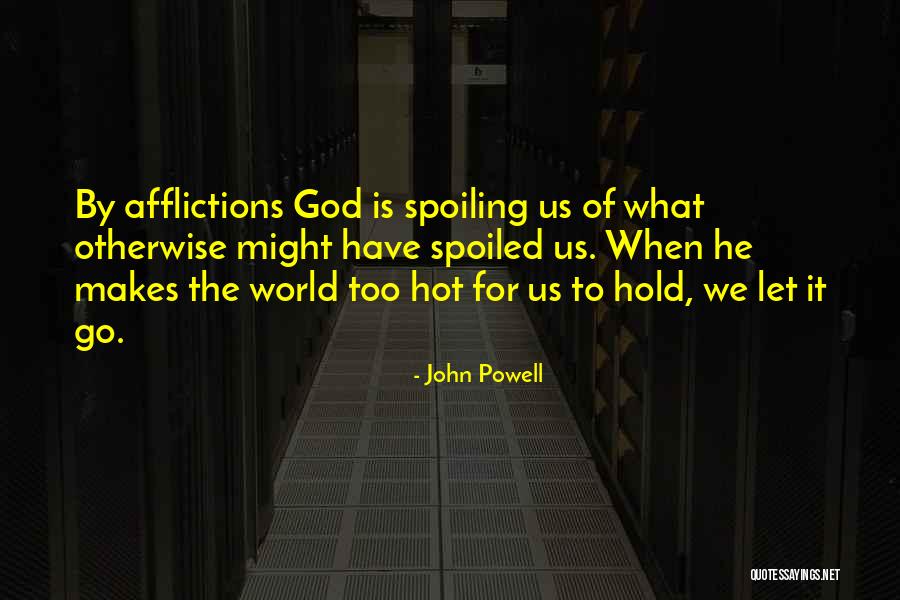 Milberg Weiss Quotes By John Powell Milberg Weiss Quotes By John Powell