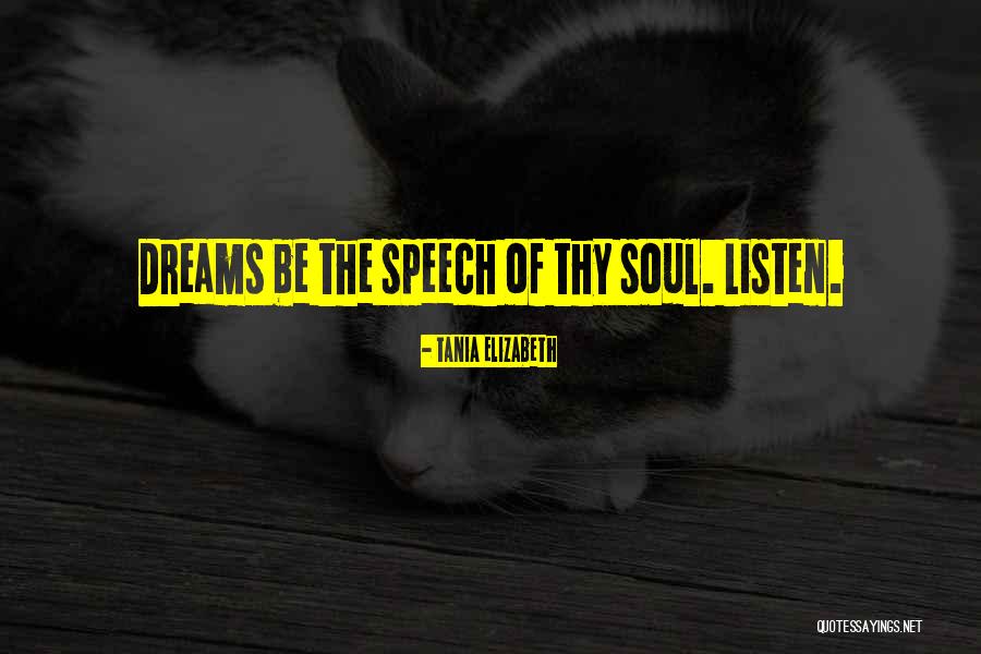 Milchan Quotes By Tania Elizabeth Milchan Quotes By Tania Elizabeth