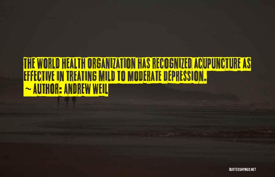 Mild Depression Quotes By Andrew Weil