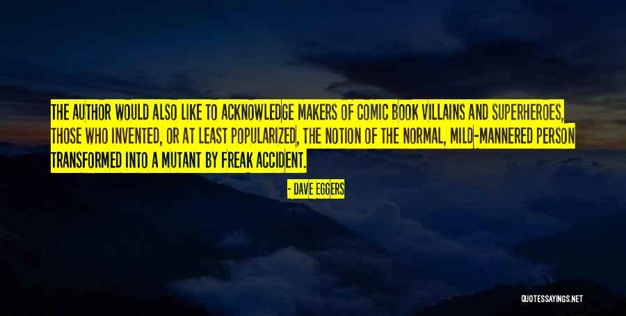 Mild Mannered Quotes By Dave Eggers