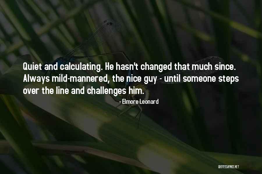 Mild Mannered Quotes By Elmore Leonard