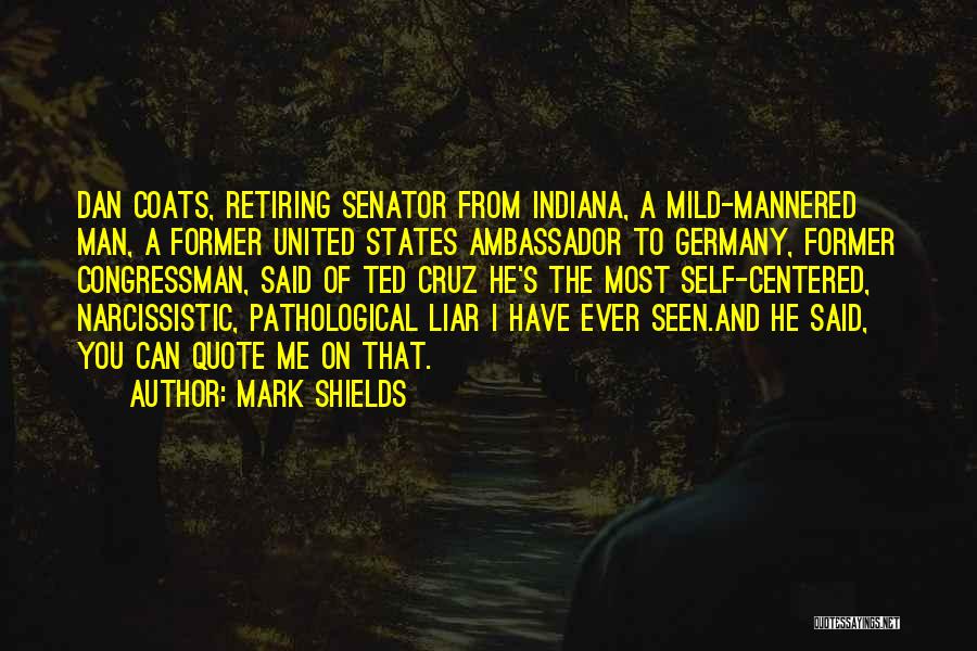 Mild Mannered Quotes By Mark Shields