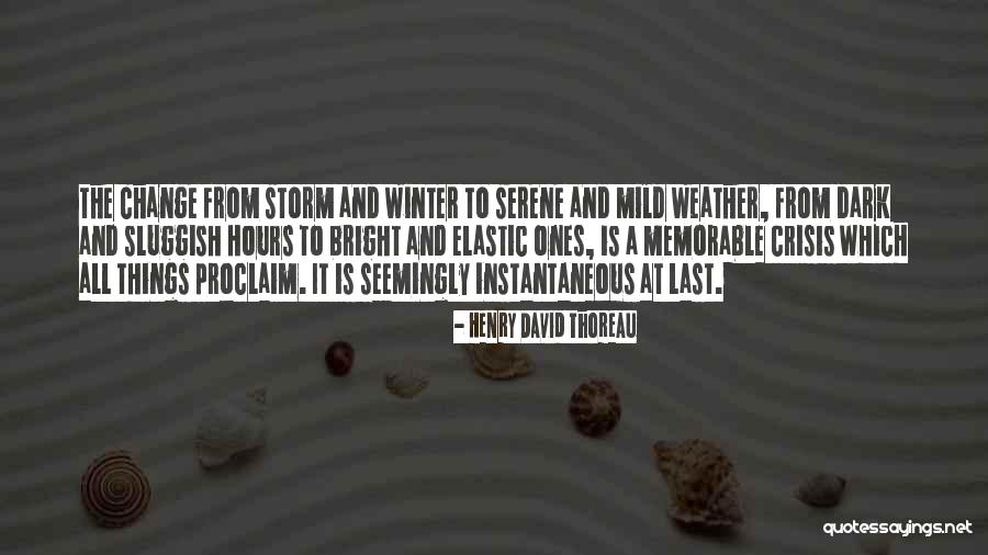 Mild Weather Quotes By Henry David Thoreau Mild Weather Quotes By Henry David Thoreau