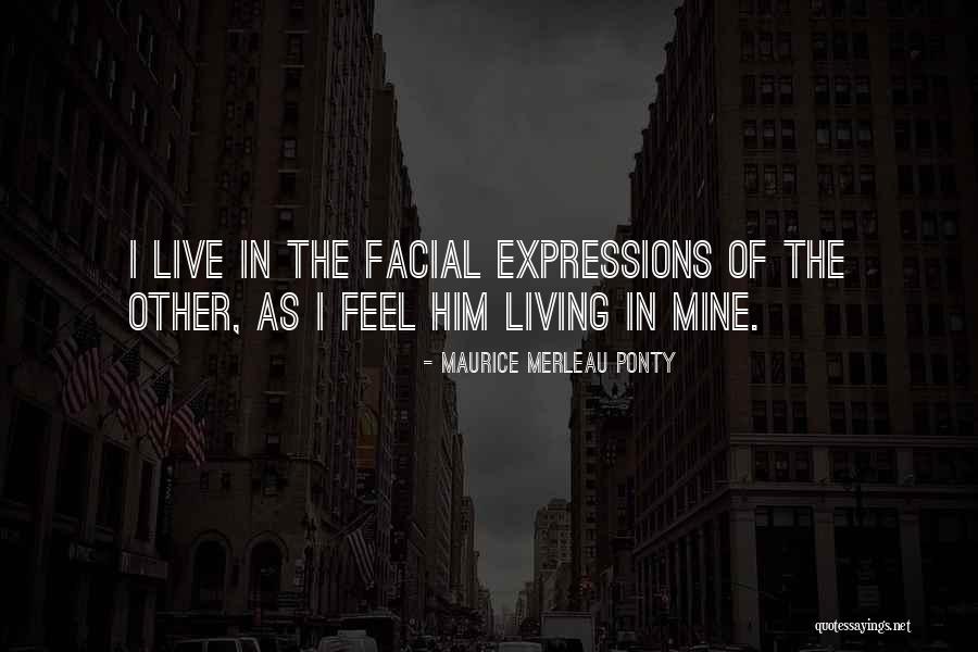 Milday Quotes By Maurice Merleau Ponty Milday Quotes By Maurice Merleau Ponty