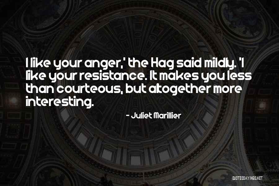 Mildly Interesting Quotes By Juliet Marillier Mildly Interesting Quotes By Juliet Marillier