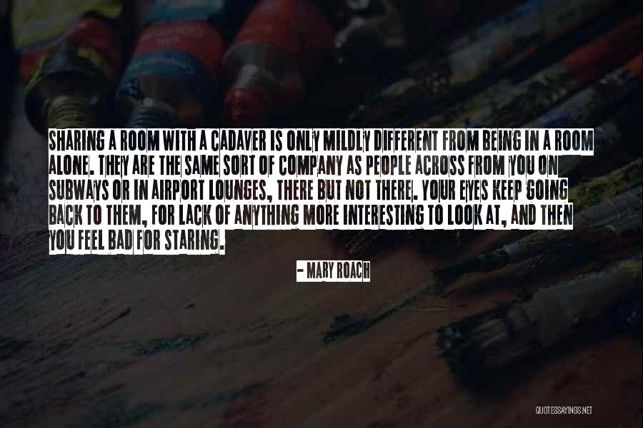 Mildly Interesting Quotes By Mary Roach Mildly Interesting Quotes By Mary Roach