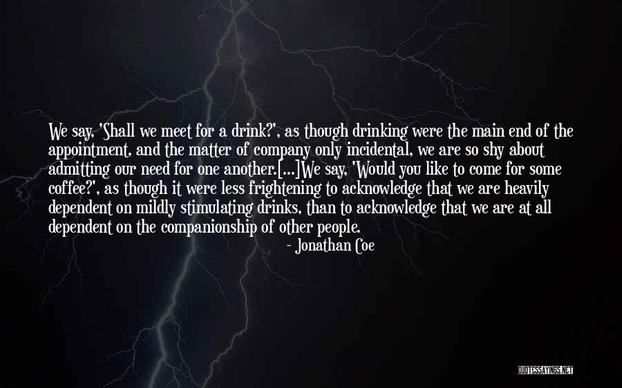 Mildly Quotes By Jonathan Coe Mildly Quotes By Jonathan Coe