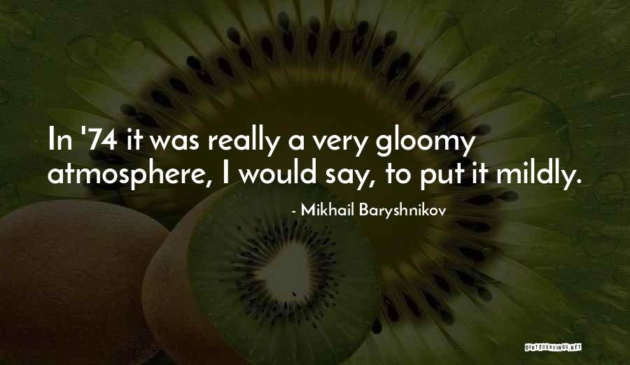 Mildly Quotes By Mikhail Baryshnikov Mildly Quotes By Mikhail Baryshnikov