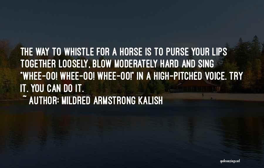 Mildred Armstrong Kalish Quotes 1708237