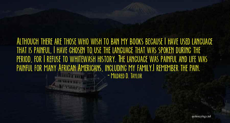 Mildred D. Taylor Quotes 2178188 Mildred D. Taylor Quotes 2178188