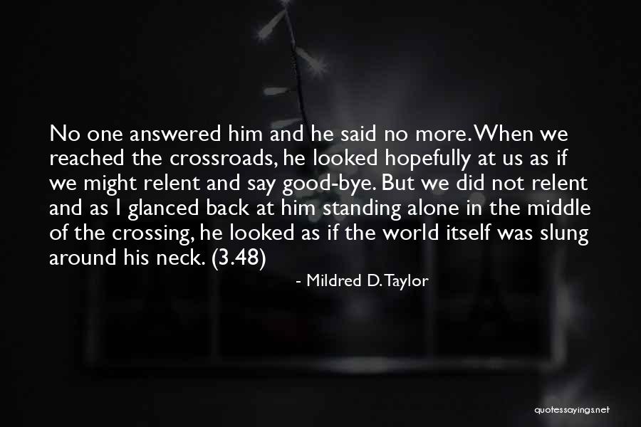 Mildred D. Taylor Quotes 386023 Mildred D. Taylor Quotes 386023