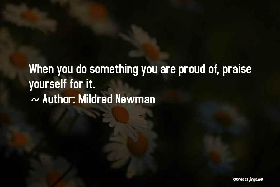 Mildred Newman Quotes 2193504