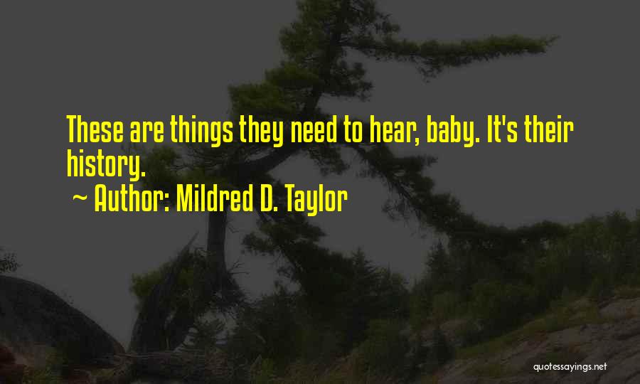 Mildred Taylor Quotes By Mildred D. Taylor