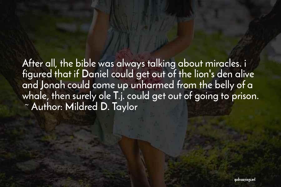 Mildred Taylor Quotes By Mildred D. Taylor