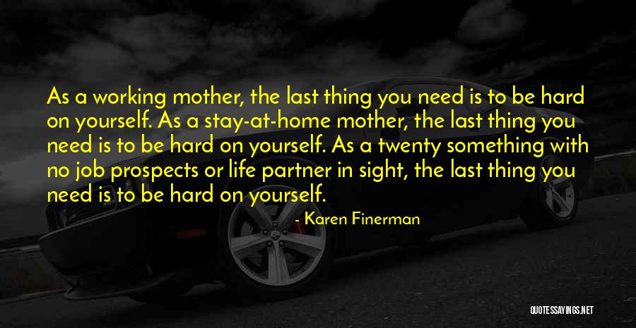 Mile Auguste Chartier Quotes By Karen Finerman Mile Auguste Chartier Quotes By Karen Finerman