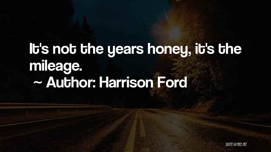 Mileage Quotes By Harrison Ford